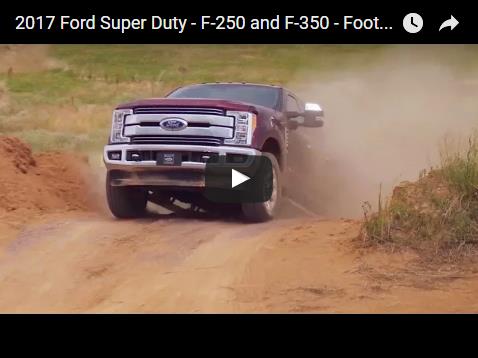 2017 Ford Super Duty - F-250 and F-350 - Footage